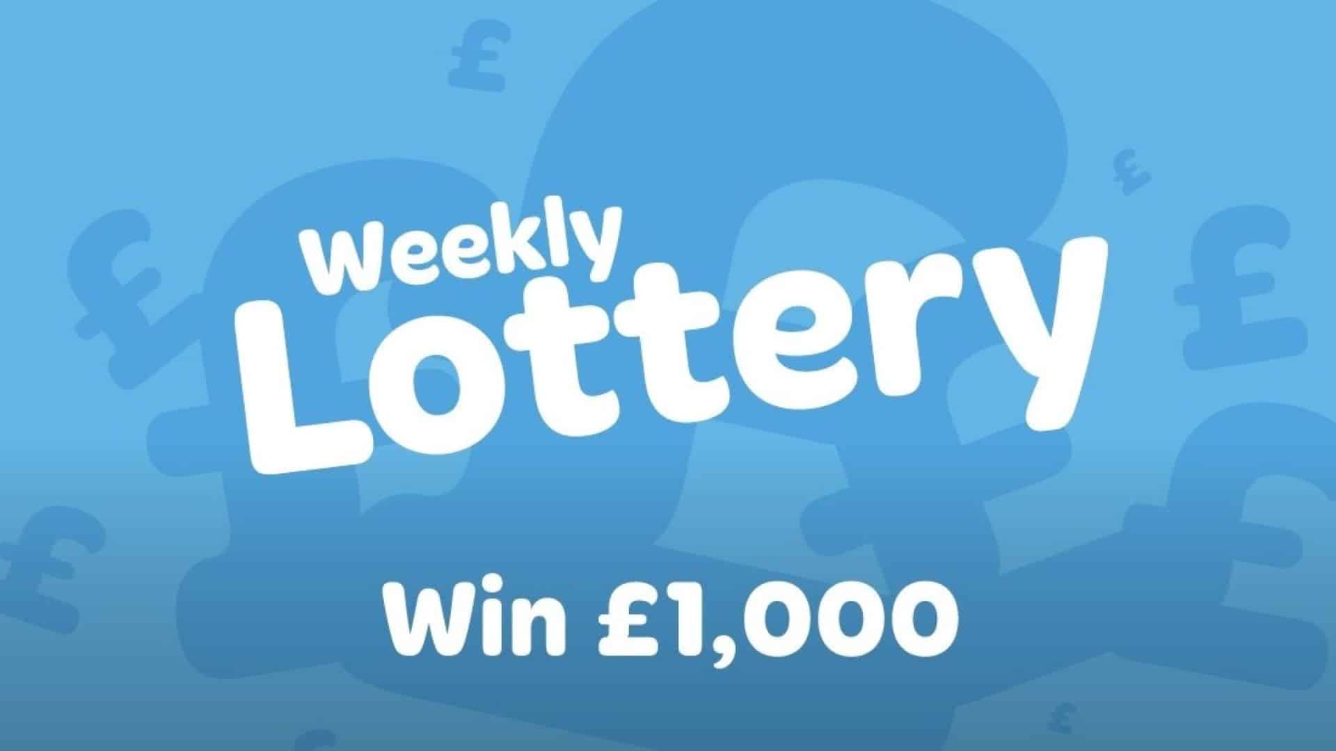 Weekly Lottery, win £1,000